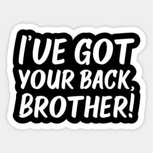 I've Got Your Back, Brother! | Siblings | Quotes | Black Sticker